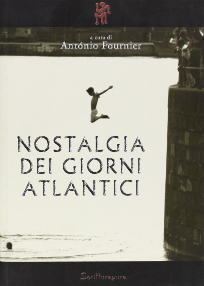 Nostalgia dei giorni atlantici Nostalgia dei giorni atlantici
