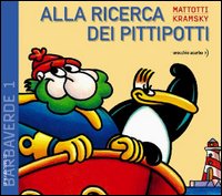 Alla ricerca dei Pittipotti. Ediz. illustrata Alla ricerca dei Pittipotti. Ediz. illustrata