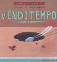 Venditempo. Ediz. illustrata Venditempo. Ediz. illustrata