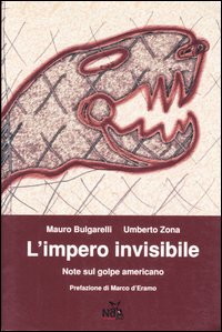 L'impero invisibile. Note sul golpe americano L'impero invisibile. Note sul golpe americano