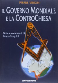Il governo mondiale e la controchiesa