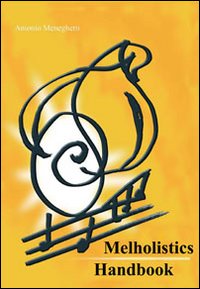 Melholistics handbook Melholistics handbook