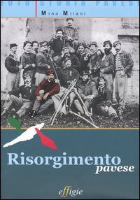 Risorgimento pavese Risorgimento pavese