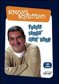 Puozze campa' cient'anne! Con DVD Puozze campa' cient'anne! Con DVD