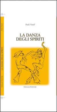 La danza degli spiriti La danza degli spiriti