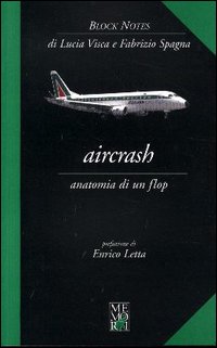 Aircrash. Anatomia di un flop Aircrash. Anatomia di un flop