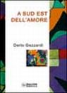 A sud est dell'amore A sud est dell'amore