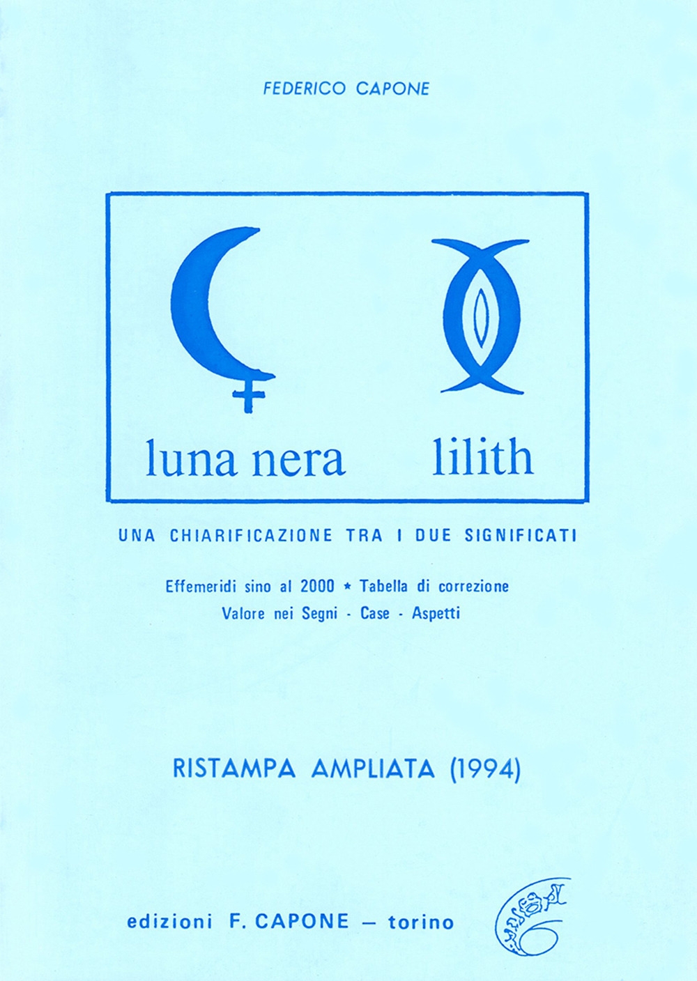 Luna nera-Lilith. Una chiarificazione fra i due significati Luna nera-Lilith. Una chiarificazione fra i due significati