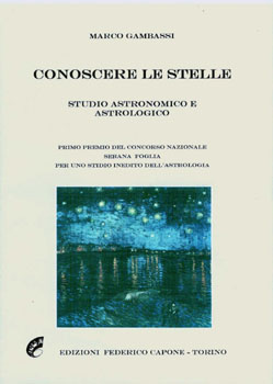 Conoscere le stelle. Studio astronomico e astrologia Conoscere le stelle. Studio astronomico e astrologia