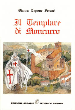 Il Templare di Moncucco Il Templare di Moncucco