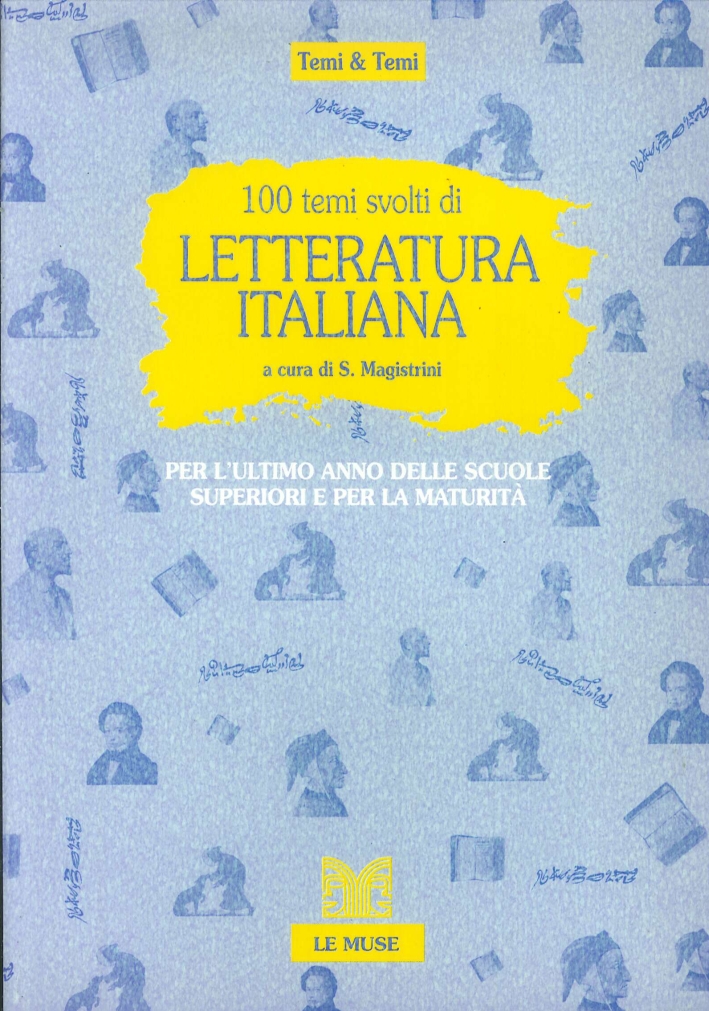 100 Temi Svolti di Letteratura Italiana 100 Temi Svolti di Letteratura Italiana