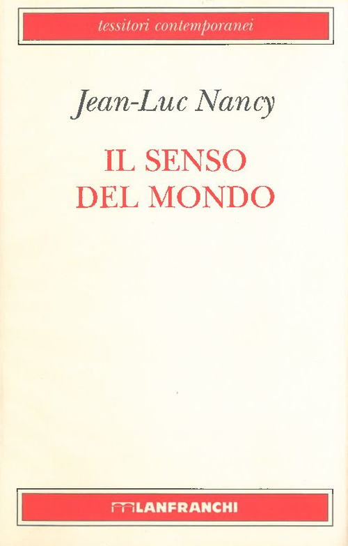 Il senso del mondo Il senso del mondo