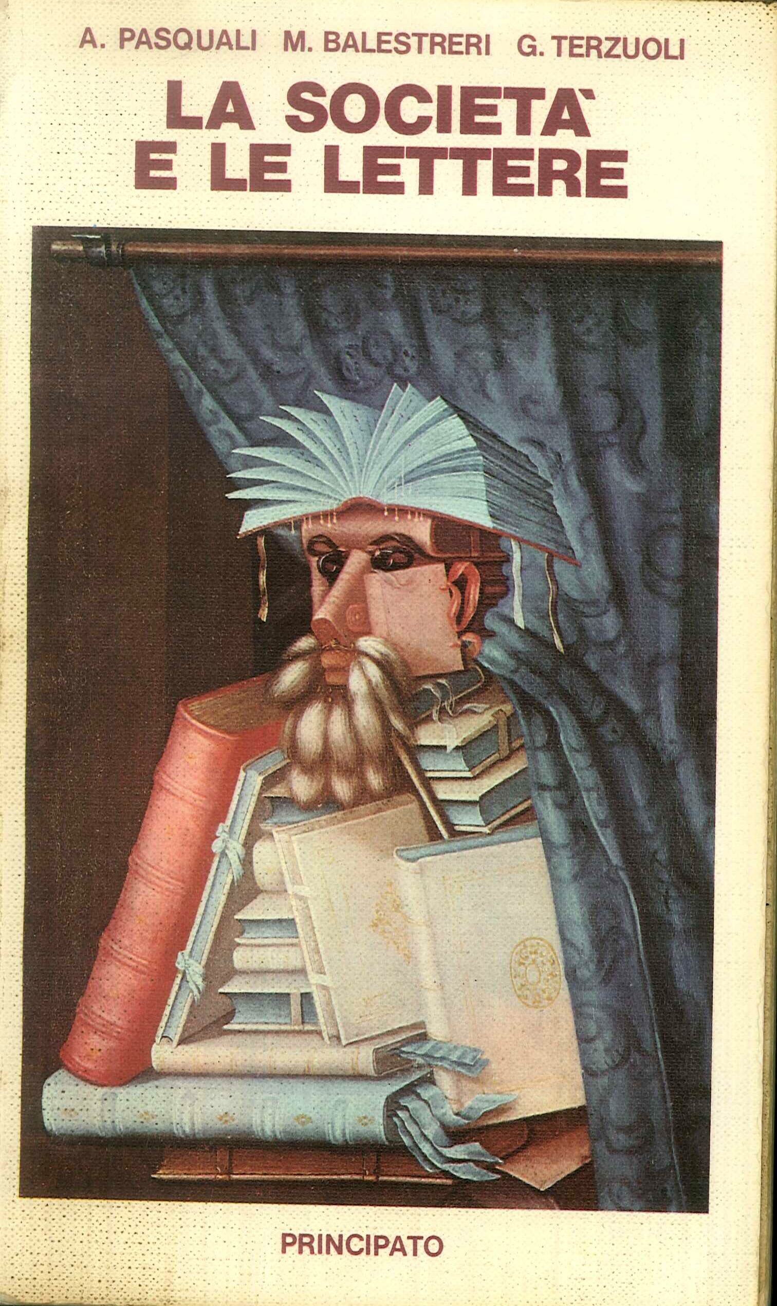 La società e le lettere. Storia della letteratura italiana La società e le lettere. Storia della letteratura italiana