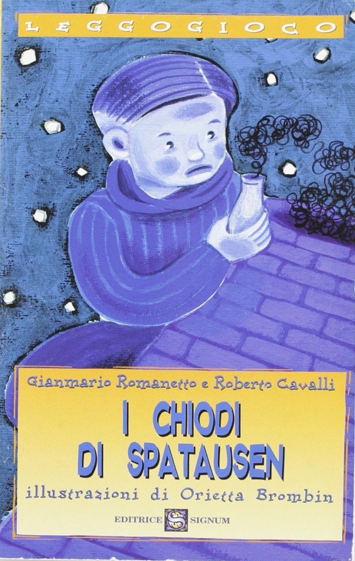 I chiodi di Spatausen I chiodi di Spatausen