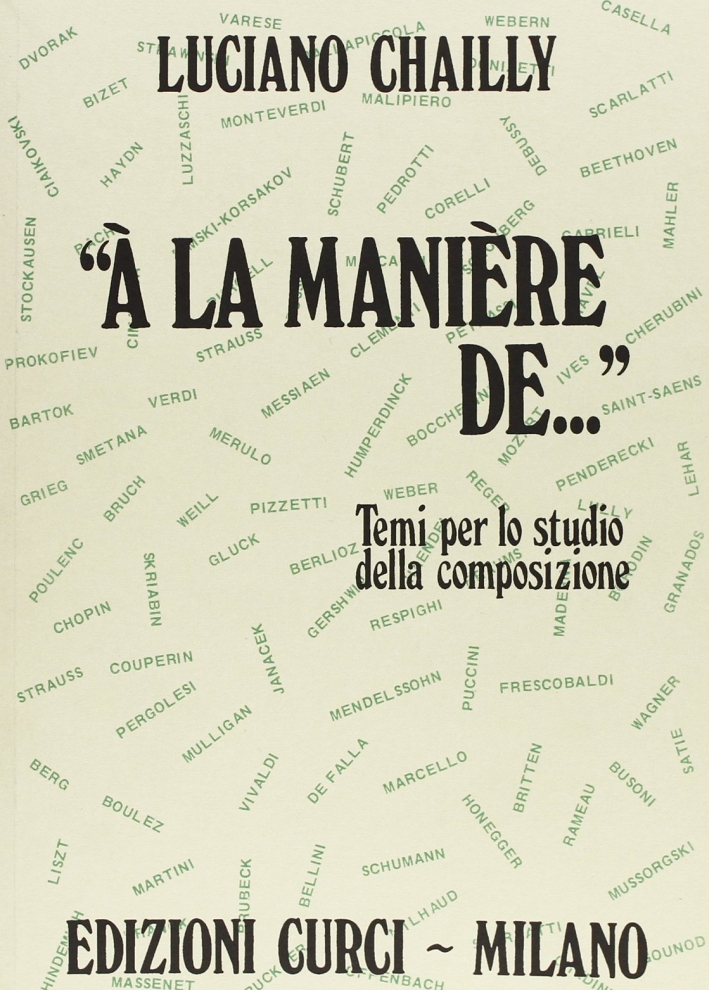 A la manière de... Temi per lo studio della composizione A la manière de... Temi per lo studio della composizione