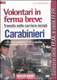 Volontari in ferma breve. Transito nelle carriere iniziali. Carabinieri Volontari in ferma breve. Transito nelle carriere iniziali. Carabinieri
