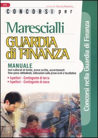 Marescialli. Guardia di finanza. Manuale Marescialli. Guardia di finanza. Manuale