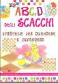 A B C e D degli scacchi A B C e D degli scacchi