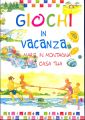 Giochi in vacanza: al mare, in montagna o... a casa tua Giochi in vacanza: al mare, in montagna o... a casa tua