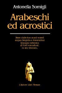 Arabeschi ed acrostici Arabeschi ed acrostici