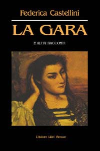 La gara e altri racconti La gara e altri racconti
