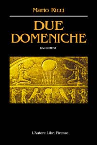 Due domeniche Due domeniche