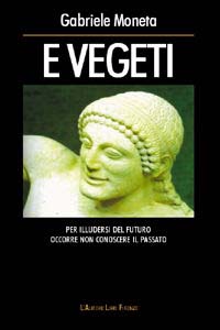 E vegeti E vegeti