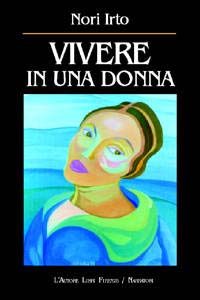 Vivere in una donna Vivere in una donna