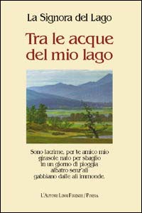 Tra le acque del mio lago Tra le acque del mio lago