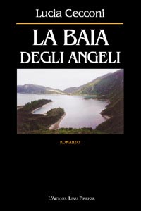 La baia degli Angeli La baia degli Angeli