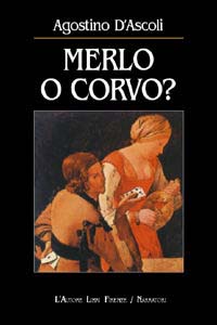 Merlo o corvo? Merlo o corvo?