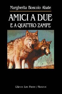 Amici a due e a quattro zampe Amici a due e a quattro zampe