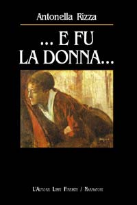 E fu la donna... E fu la donna...