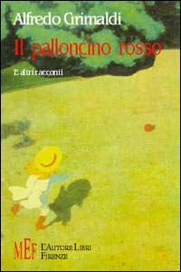 Il palloncino rosso e altri racconti Il palloncino rosso e altri racconti