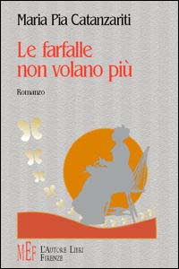 Le farfalle non volano più Le farfalle non volano più