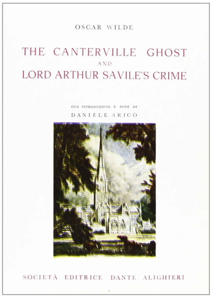 The Canterville ghost and the lord Arthur Savile's crime The Canterville ghost and the lord Arthur Savile's crime