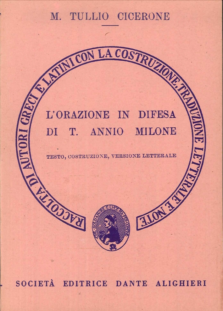 L'orazione in difesa di Tito Annio Milone. Versione interlineare L'orazione in difesa di Tito Annio Milone. Versione interlineare