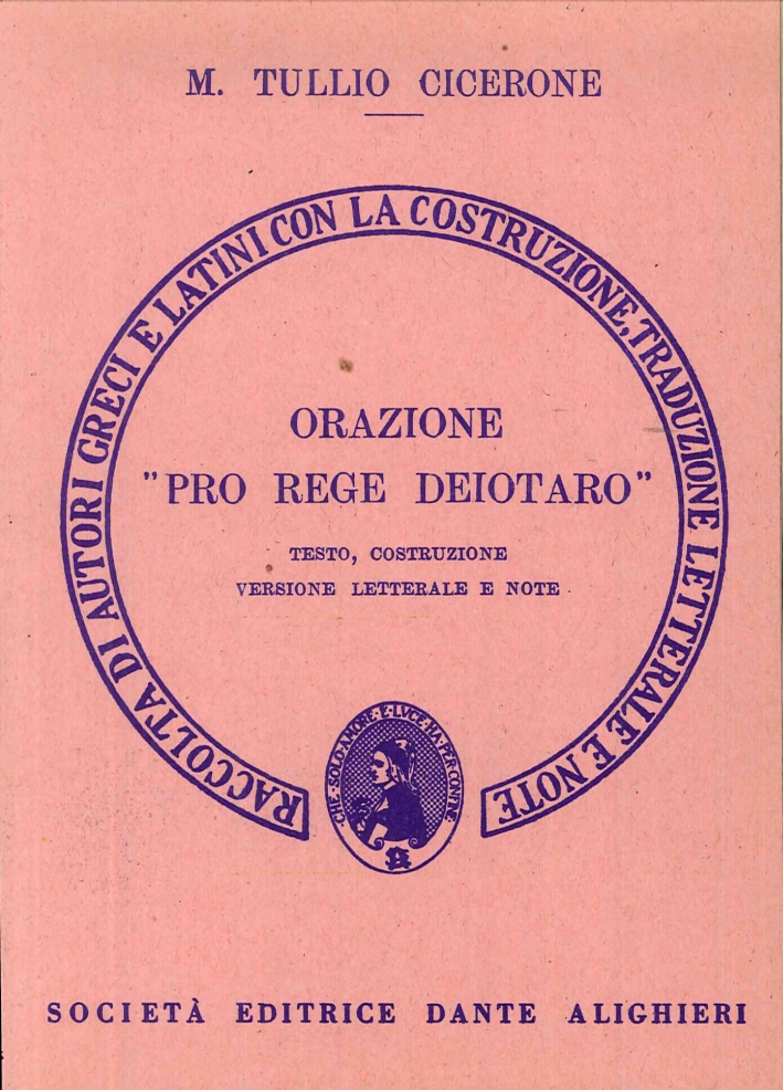 Orazione Pro Rege Deiotaro. Versione Interlineare Orazione Pro Rege Deiotaro. Versione Interlineare