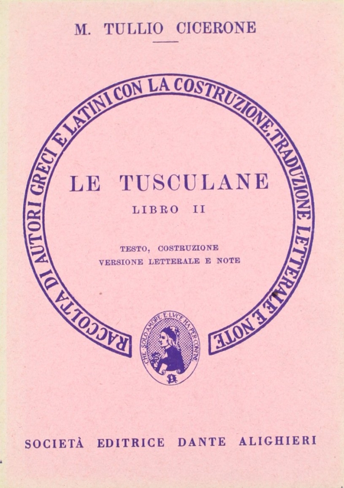 Le tusculane. Libro 2º. Versione interlineare Le tusculane. Libro 2º. Versione interlineare