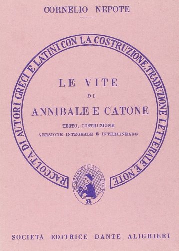 Le vite di Annibale e Catone. Versione interlineare Le vite di Annibale e Catone. Versione interlineare