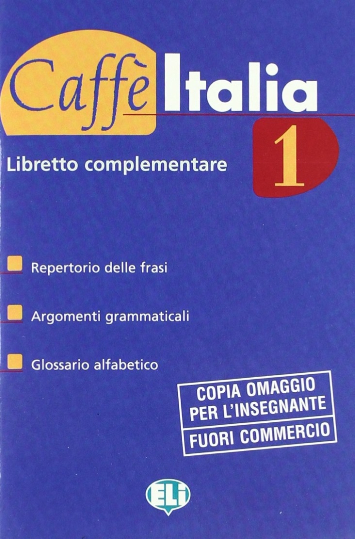 Caffè Italia. Libro dello studente. Con libretto. Vol. 1 Caffè Italia. Libro dello studente. Con libretto. Vol. 1