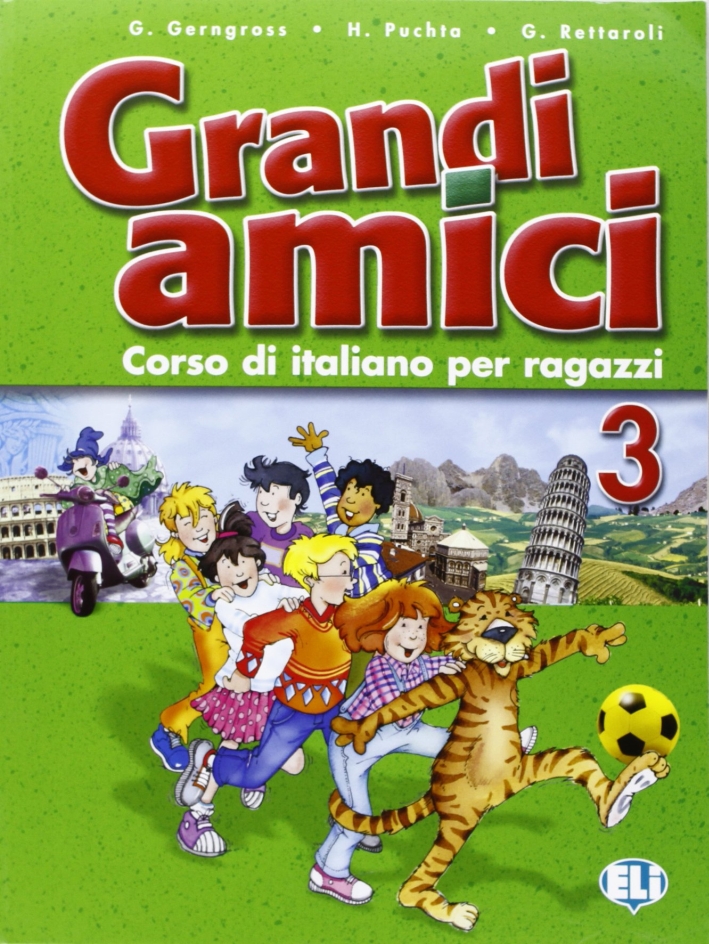 Grandi amici. Libro per l'alunno. Vol. 3 Grandi amici. Libro per l'alunno. Vol. 3