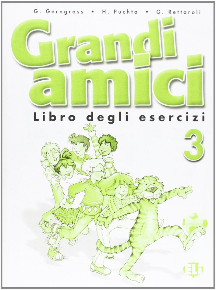 Grandi amici. Activity book. Vol. 3 Grandi amici. Activity book. Vol. 3
