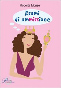 Esami di ammissione Esami di ammissione