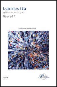 Luminosità. Poesie da Nassiriyah Luminosità. Poesie da Nassiriyah