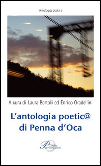 L'antologia poetica di Penna d'oca L'antologia poetica di Penna d'oca