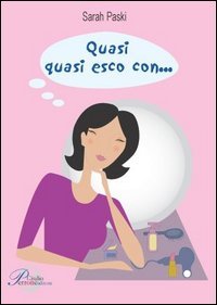 Quasi quasi esco con....