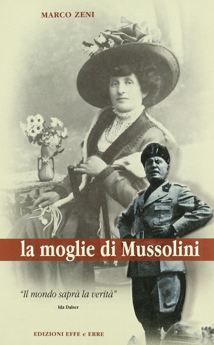 La moglie di Mussolini