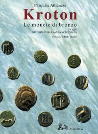 Kroton. Le Monete di Bronzo. Ta Ton. Kpotoniaton Chalchea Nomismata