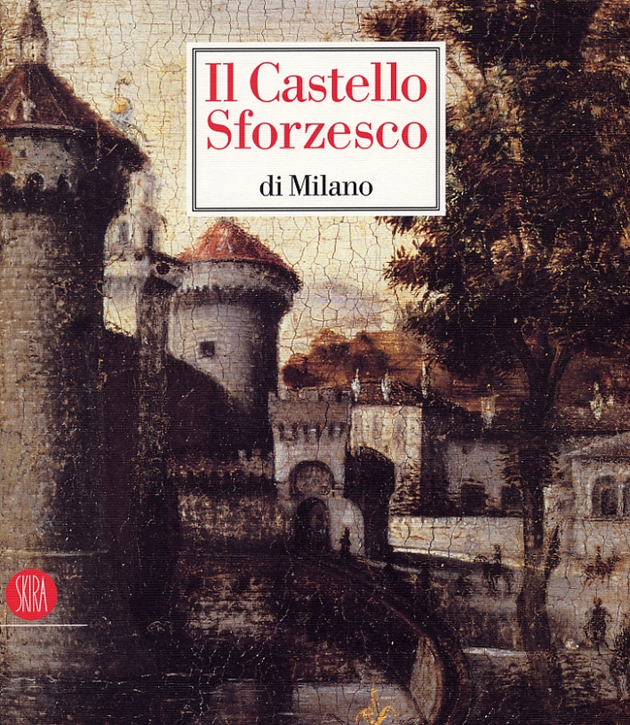 Il Castello Sforzesco di Milano
